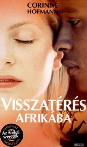 [The White Masai 03] • Visszatérés Afrikába